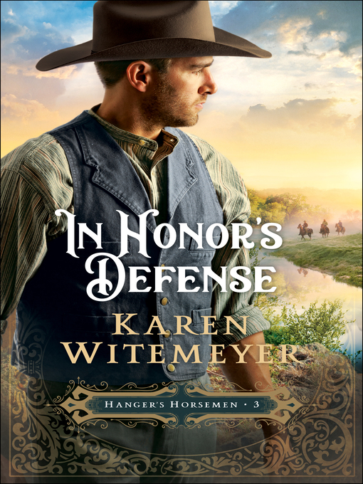 Title details for In Honor's Defense by Karen Witemeyer - Available